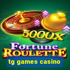 tg games casino